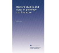 Harvard studies and notes in philology and literature: Volume 3