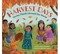 Harvest Days: Giving Thanks Around the World (World of Celebrations)