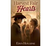 Harvest Fair Hearts: A Steamy Small-Town Enemies-to-Lovers Romance (Autumn Embers)