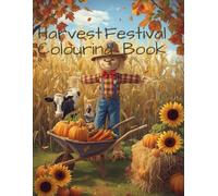 Harvest Festival Colouring Book for Kids: Cute and Fun Pages with Scarecrows, Pumpkins, Corn, and Farm Animals: part 3