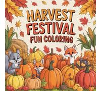 Harvest Festival Fun Coloring: Cute coloring book for kids, coloring book for adults, kawaii coloring book, Coloring Book for Adults and Kids, Bold and Easy
