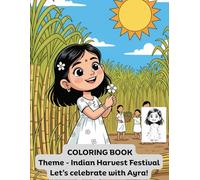 Harvest Festival of India: Color, Learn, and Celebrate Traditions: A Coloring Book for Kids Aged 4-8