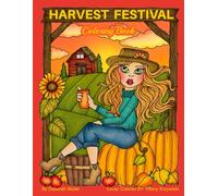 Harvest Festival: Unlock your creativity and relax with hours of coloring fun by Artist Deborah Muller
