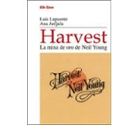 Harvest. La mina de oro de Neil Young