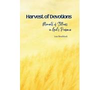 Harvest of Devotions: Moments of Stillness in God's Presence: 1
