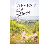 Harvest of Grace: A Vineyard Covenant Book 3