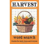 Harvest Word Search: 50+ Autumn-Themed Puzzles for Fall, Farming & Thanksgiving Fun: A 110-Page Puzzle Book Celebrating the Season of Abundance - With ... Traditions, Farm Life, Food, and Gratitude
