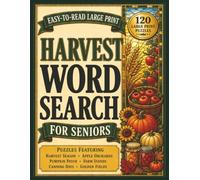 Harvest Word Search for Seniors: 120 Large Print Fall-Themed Puzzles for Relaxation, Fun, and Screen-Free Entertainment (Stained Glass Seasons Collection)