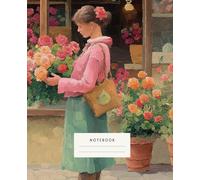 Harvesting Beauty Notebook: The charming design, featuring a woman tenderly holding vibrant blooms, inspires calmness, creativity, and the joy of nurturing one's dreams and thoughts