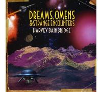Harvey Bainbridge - Dreams, Omens & Strange Encounters