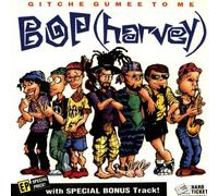 Harvey,Bop – Gitchee Gumee to Me – BMG