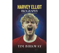 Harvey Elliot Biography: The Young Footballer’s Rise to Glory with Liverpool FC