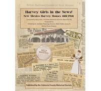 Harvey Girls in the News!: New Mexico Harvey Houses, 1881-1968