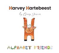 Harvey Hartebeest: Happy to be Himself