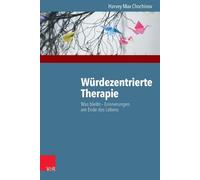 Harvey Max Chochinov Wurdezentrierte Therapie (Tapa blanda)