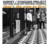 Harvey / O'Higgins Project – That's the Way to Live! – Membran