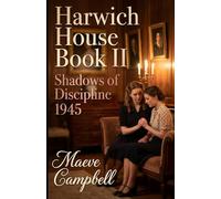 Harwich House Book II: Shadows of Discipline (Harwich House Chronicles)