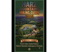HARZ MOUNTAINS HIKING GUIDE 2026: FOREST TRAILS, GRANITE PEAKS & HISTORIC MOUNTAIN LANDSCAPES OF GERMANY