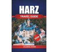 Harz Travel Guide 2026: Discover Scenic Trails, Charming Villages, and Historical Landmarks in Germany's Majestic Mountain Region