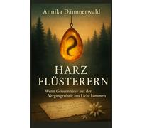 HARZFLÜSTERN: Wenn Geheimnisse aus der Vergangenheit ans Licht kommen