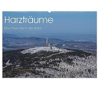 Harzträume - Eine Reise durch die Natur (Wandkalender 2026 DIN A2 quer), CALVENDO Monatskalender: Entdecke die faszinierende Welt des Harzes!
