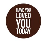 ¿Has amado hoy en círculo? Pegatinas de pared de vinilo 42x42cm Vinilos para ventanas Café