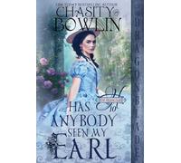 Has Anybody Seen My Earl?: A Regency Historical Romance: 10 (The Hellion Club)
