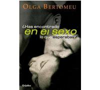 Has encontrado en el sexo lo que esperabas / Have you found in sex what you expected? (Autoayuda)