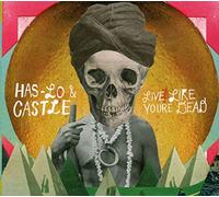 Has-Lo &amp - Live Like You're Dead