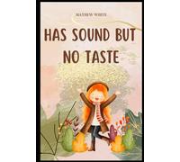 Has Sound But No Taste