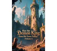 Has the Demon King Done His Taxes Today? (Volume 1)