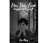 Has This Ever Happened to You?