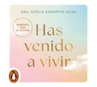 Has Venido A Vivir (audiolibro)