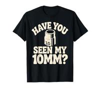 ¿Has Visto a mi Gracioso mecánico de automóviles con Enchufe de 10 mm, un tío Divertido? Camiseta