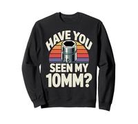 ¿Has Visto a mi Gracioso mecánico de automóviles con Enchufe de 10 mm, un tío Divertido? Sudadera