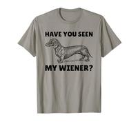 ¿Has Visto a mi Perro Salchicha Divertido de Wiener Camiseta