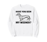 ¿Has Visto a mi Perro Salchicha Divertido de Wiener Sudadera