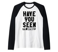 ¿Has Visto a mis Zombies Zombies Truco o Trato de Halloween Camiseta Manga Raglan