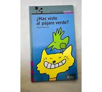 ¿Has visto al pájaro verde?
