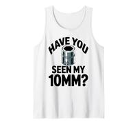 ¿Has Visto mi 10MM Socket Meme Car Guy Humor Mecánico de Coches Camiseta sin Mangas
