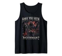 ¿Has Visto Mothman Point Pleasant WV Cryptid Camiseta sin Mangas