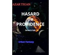 Hasard ou Providence: L’humain le plus puissant, c’est l’humanité toute entière réunie.