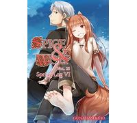 Hasekura, Isuna - Spice and Wolf, Vol. 23 (light novel): Spring Log VI: 6 (SPICE AND WOLF LIGHT NOVEL SC)