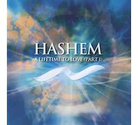 Hashem - A Lifetime to Love Pt1