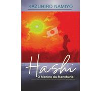 HASHI: O Menino da Manchúria