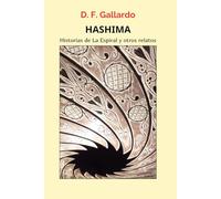 HASHIMA: Historias de La Espiral y otros relatos