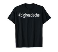 Hashtag Gran Dolor de Cabeza Camiseta