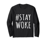 Hashtag Stay Woke -I Am Awake AF, Verdad, Libertad, Hombres, Mujeres Manga Larga