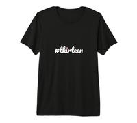 Hashtag Trece Cumpleaños 13 Diseño Niñas Camiseta Premium