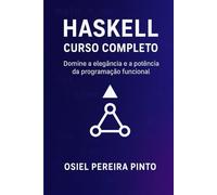 Haskell: Curso Completo: Domine a elegância e a potência da programação funcional